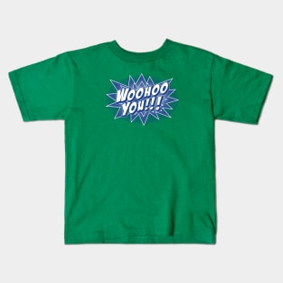 Woohoo You!!! in Blue & White Kids T-Shirt